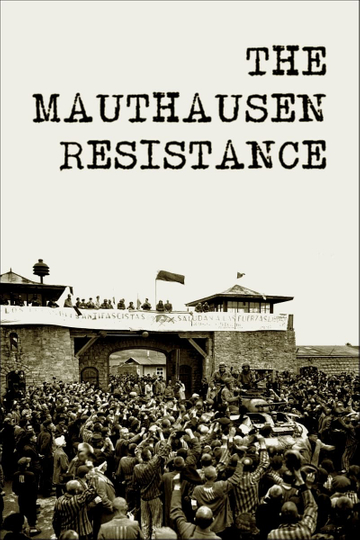 The Mauthausen Resistance