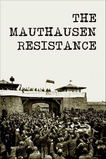 The Mauthausen Resistance