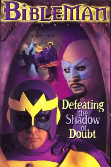 Bibleman Defeating the Shadow of Doubt