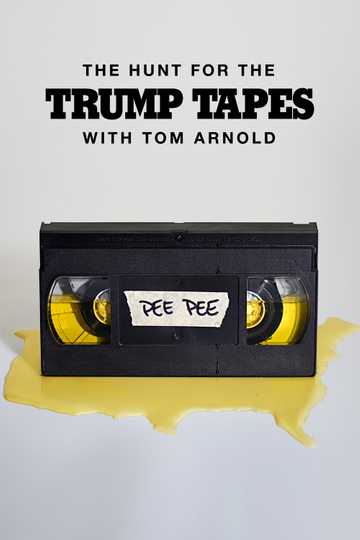 The Hunt for the Trump Tapes With Tom Arnold