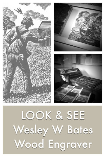 LOOK  SEE  Wesley W Bates  Wood Engraver