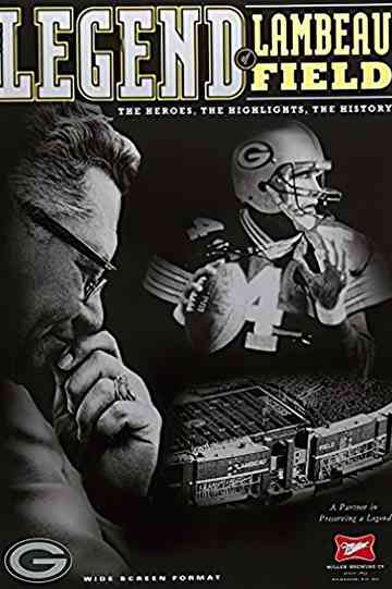 The Legend of Lambeau Field