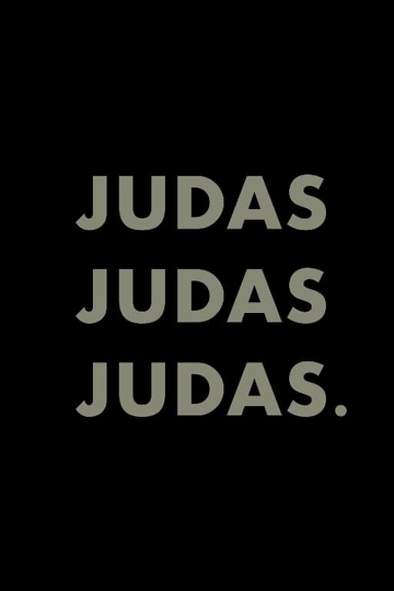 Judas Judas Judas