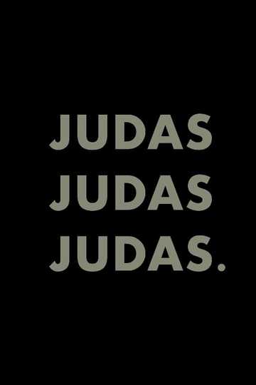 Judas Judas Judas