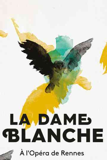 La Dame Blanche  Opéra de Rennes