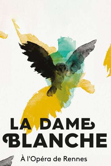 La Dame Blanche  Opéra de Rennes Poster