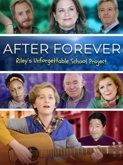 After Forever Rileys Unforgettable School Project