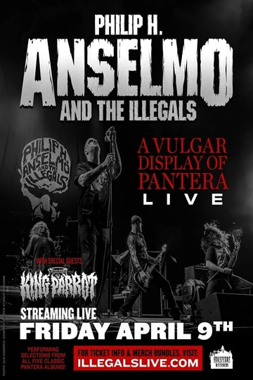 Philip H Anselmo And The Illegals A Vulgar Display Of Pantera Live Poster