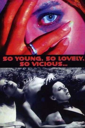 So Young, So Lovely, So Vicious... Poster