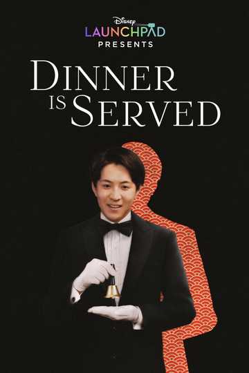 Dinner Is Served Poster