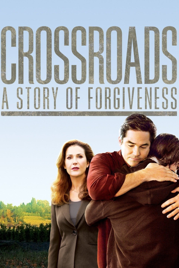 Crossroads - A Story of Forgiveness Poster