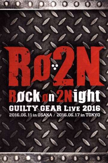 Røckon2 Night Guilty Gear Live 2016 Poster