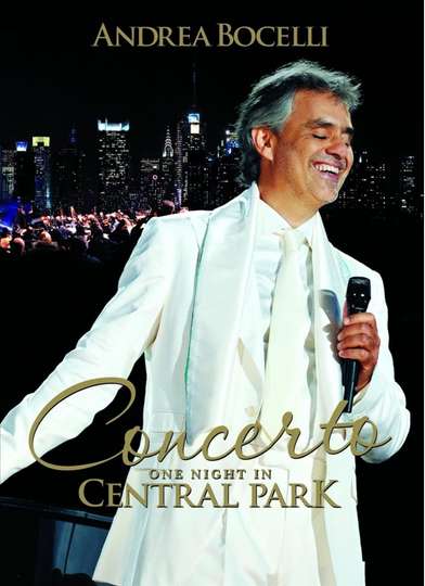 Andrea Bocelli Concerto  One Night In Central Park Poster