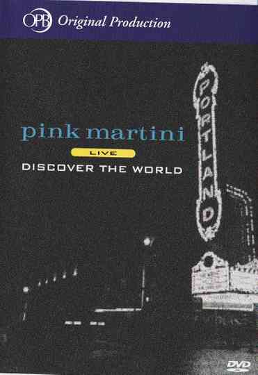 Pink Martini - Discover the World