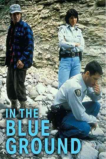 In the Blue Ground A North of 60 Mystery Poster