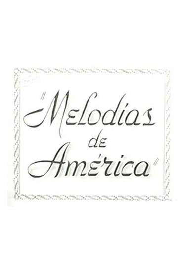 Melodías de América Poster