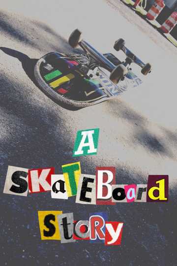 A Skateboard Story Poster