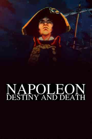 Napoleon: Destiny and Death