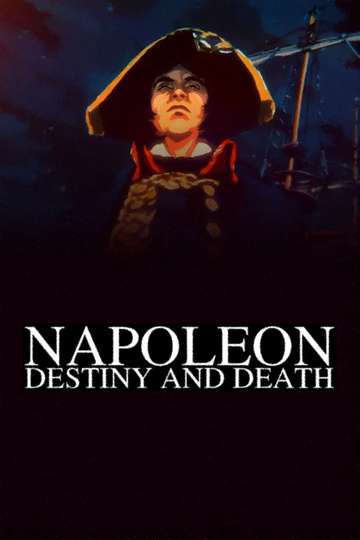 Napoleon Destiny and Death Poster
