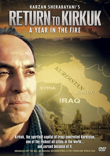 Return to Kirkuk A Year in the Fire