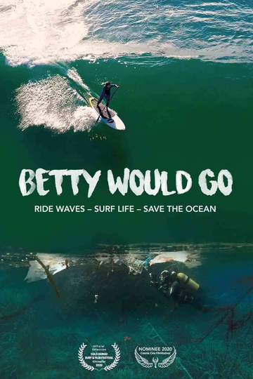 Betty Would Go  Ride Waves  Surf Life  Save the Ocean Poster