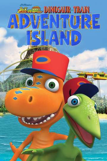 Dinosaur Train Adventure Island Poster