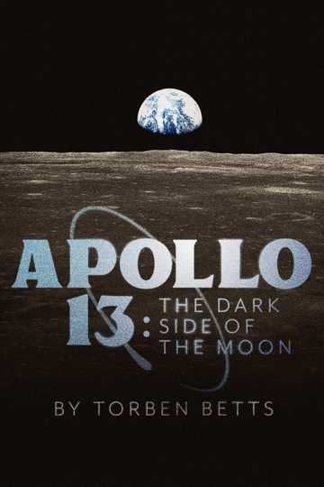 Apollo 13: The Dark Side of the Moon Poster