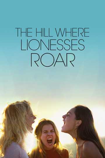 The Hill Where Lionesses Roar Poster