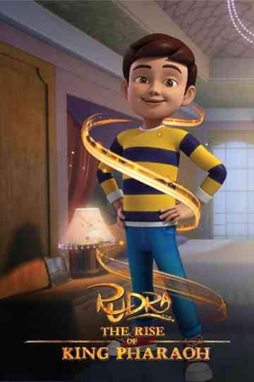 Rudra: The Rise of King Pharaoh