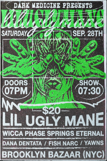 Dark Medicine and East Coast Collective presents Lil Ugly Mane