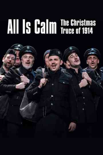 All Is Calm The Christmas Truce of 1914