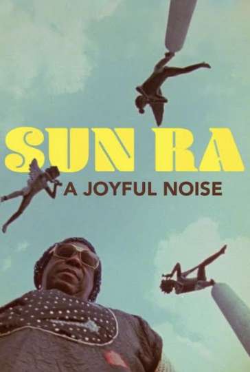 Sun Ra A Joyful Noise Poster