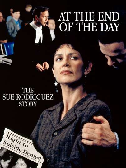 At the End of the Day The Sue Rodriguez Story Poster