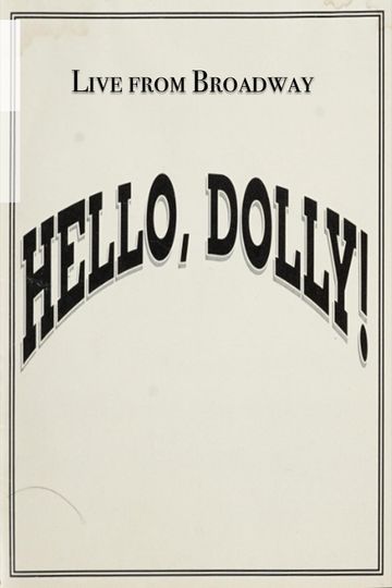 Live from Broadway: Hello, Dolly!