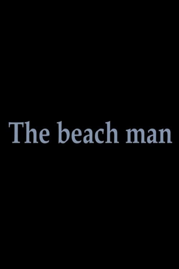 The Beach Man Poster