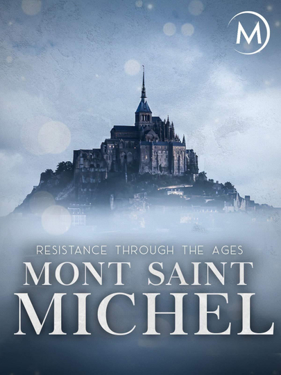 Mont SaintMichel Resistance Through the Ages