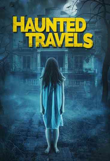 Haunted Travels Poster