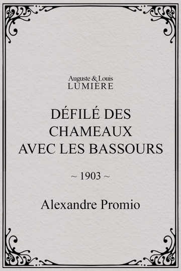 Défilé des chameaux avec les Bassours