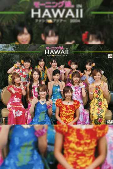 Hawaii FC Tour 2004 Morning Musume