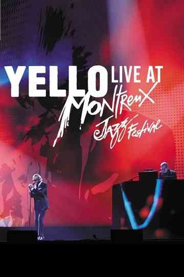 Yello - Live At Montreux Jazz Festival 2017 Poster