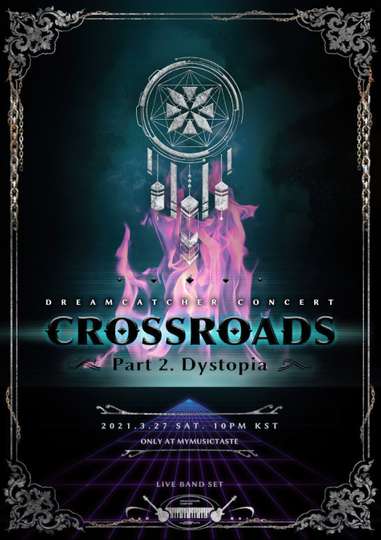 Dreamcatcher Crossroads Part 2 Dystopia