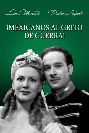 Mexicanos al Grito de Guerra Poster