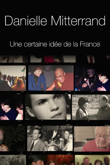 Danielle Mitterrand une certaine idée de la France Poster