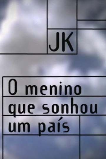 JK  O Menino que Sonhou um País