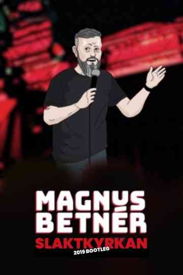 Magnus Betnér Slaktkyrkan 2019 Bootleg