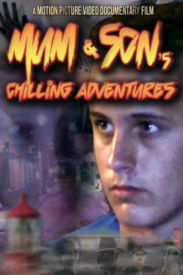 Mum and Sons Chilling Adventures Poster