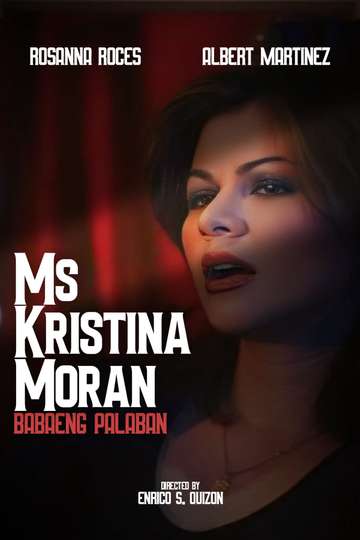 Ms. Kristina Moran: Ang Babaeng Palaban Poster