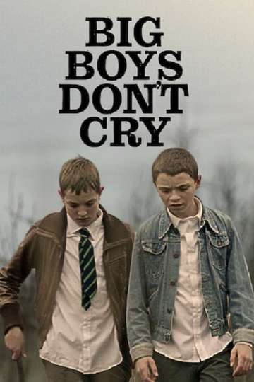 Big Boys Don’t Cry Poster