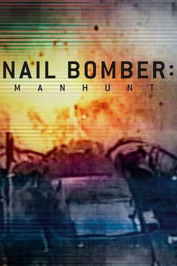 Nail Bomber Manhunt Poster