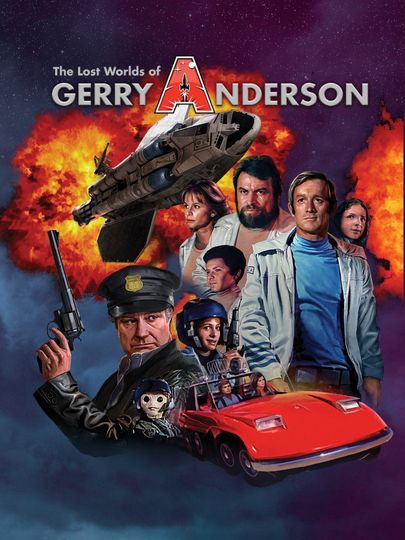 The Lost Worlds of Gerry Anderson Poster